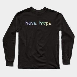 Have Hope (Pastel Rainbow Ombre) Long Sleeve T-Shirt